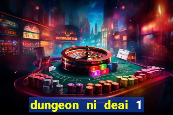 dungeon ni deai 1 temporada dublado